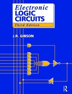 Electronic Logic Circuits - J. Gibson