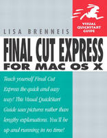 Final Cut Express for Mac OS X - Lisa Brenneis