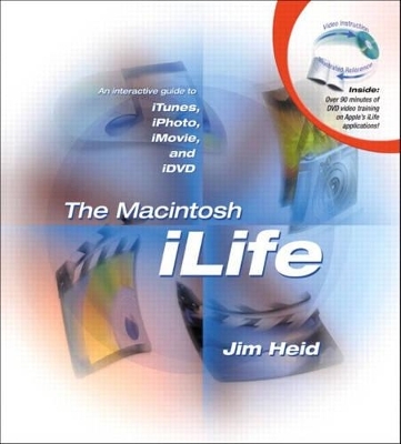 The Macintosh iLife - Jim Heid