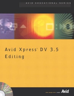 Avid Xpress DV 3.5 Editing - Inc. Avid Technology
