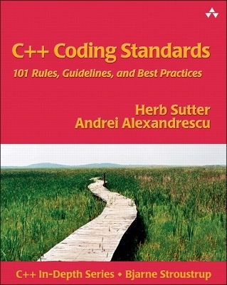 C++ Coding Standards - Herb Sutter, Andrei Alexandrescu