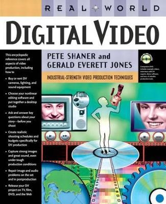 Real World Digital Video - Pete Shaner, Gerald Everett Jones