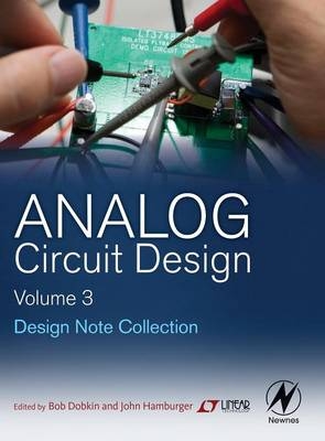 Analog Circuit Design Volume Three - Bob Dobkin, John Hamburger