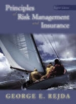 Principles of Risk Management and Insurance - George E. Rejda