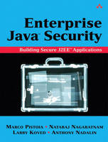 Enterprise Java? Security - Marco Pistoia, Nataraj Nagaratnam, Larry Koved, Anthony Nadalin