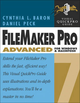 FileMaker Pro 7 Advanced for Windows and Macintosh - Cynthia L. Baron, Daniel Peck