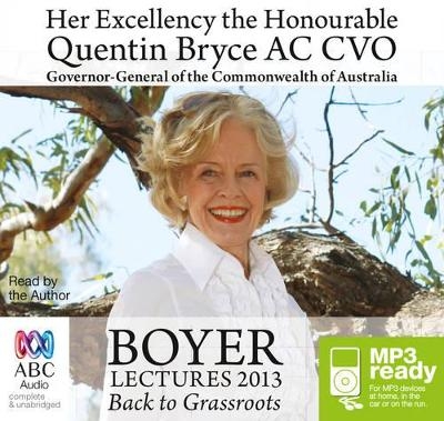 The Boyer Lectures 2013 - Quentin Bryce