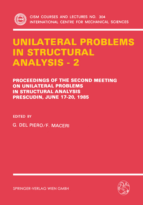 Unilateral Problems in Structural Analysis — 2 - 