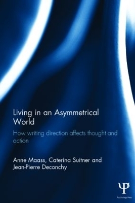 Living in an Asymmetrical World - Anne Maass, Caterina Suitner, Jean-Pierre Deconchy