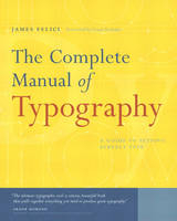 The Complete Manual of Typography - Jim Felici
