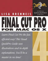 Final Cut Pro 4 for Mac OS X - Lisa Brenneis