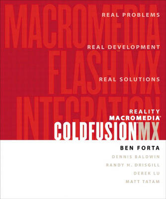 Reality ColdFusion MX - Ben Forta, Paul Mone, Randy Drisgill, Dennis Baldwin, Matt Tatam