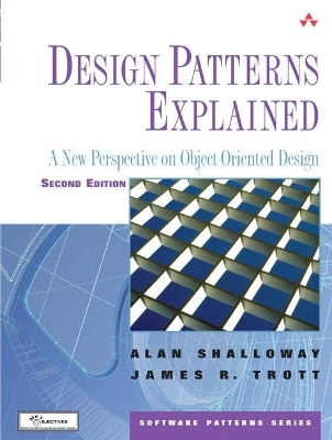 Design Patterns Explained - Alan Shalloway, James Trott