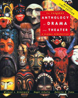 The Longman Anthology of Drama and Theater - Mike Greenwald, Roger Schultz, Roberto Dario Pomo