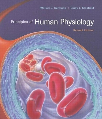 Principles of Human Physiology - William J. Germann, Cindy L. Stanfield