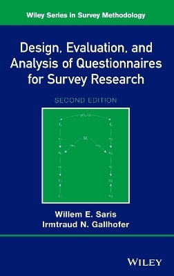 Design, Evaluation, and Analysis of Questionnaires for Survey Research - Willem E. Saris, Irmtraud N. Gallhofer