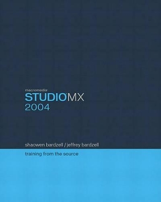 Macromedia Studio MX 2004 - Shaowen Bardzell, Jeffrey Bardzell