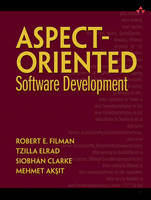 Aspect-Oriented Software Development - Robert E. Filman, Tzilla Elrad, Siobhán Clarke, Mehmet Aksit