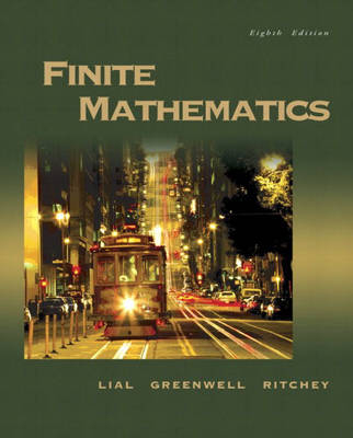 Finite Mathematics - Margaret L. Lial, Raymond N. Greenwell, Nathan P. Ritchey