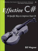 Effective C# - Bill Wagner