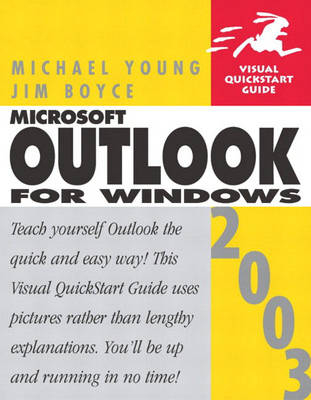 Microsoft Office Outlook 2003 for Windows - Michael J. Young, Jim Boyce