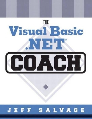 The Visual Basic .NET Coach with Visual Basic .NET CD - Jeff Salvage