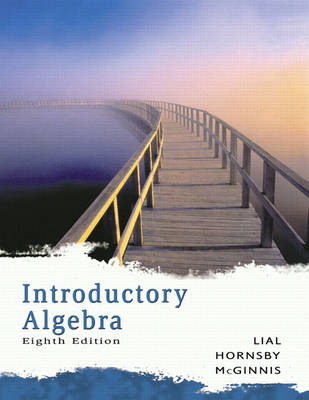 Introductory Algebra - Margaret L. Lial, John Hornsby, Terry McGinnis