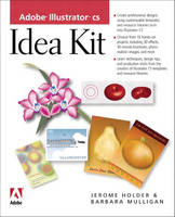 Adobe Illustrator CS Idea Kit - Barbara Mulligan, Jerome Holder