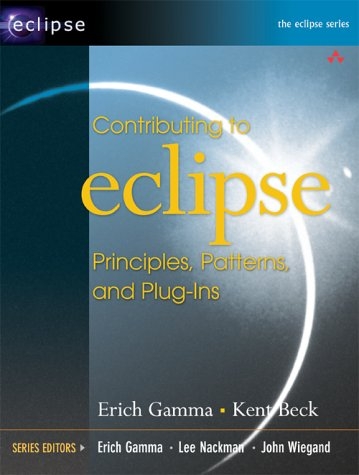 Contributing to Eclipse - Erich Gamma, Kent Beck