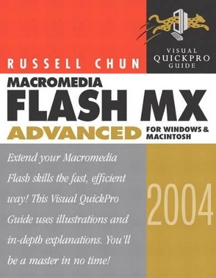 Macromedia Flash MX 2004 Advanced for Windows and Macintosh - Russell Chun, Joe Garraffo