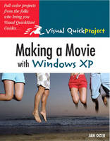 Making a Movie with Windows XP - Jan Ozer