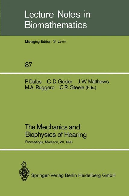 The Mechanics and Biophysics of Hearing - 