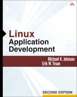 Linux Application Development - Michael K. Johnson, Erik W. Troan