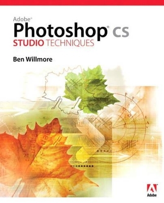 Adobe Photoshop CS Studio Techniques - Ben Willmore