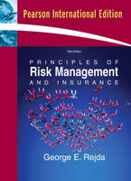 Principles of Risk Management and Insurance - George E. Rejda