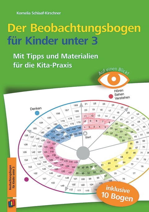 Der Beobachtungsbogen für Kinder unter 3 - Kornelia Schlaaf-Kirschner
