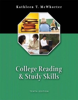 College Reading and Study Skills (with MyReadingLab) - Kathleen T. McWhorter