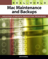 Real World Mac Maintenance and Backups - Joe Kissell