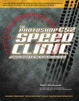 The Photoshop CS2 Speed Clinic - Matt Kloskowski