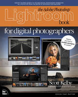 The Adobe Photoshop Lightroom Book for Digital Photographers - Scott Kelby