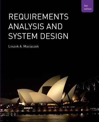 Requirements Analysis and Systems Design - Leszek Maciaszek