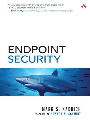 Endpoint Security - Mark Kadrich