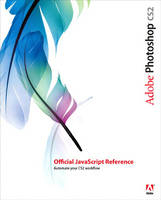 Adobe Photoshop CS2 Official JavaScript Reference - Inc. Adobe Systems