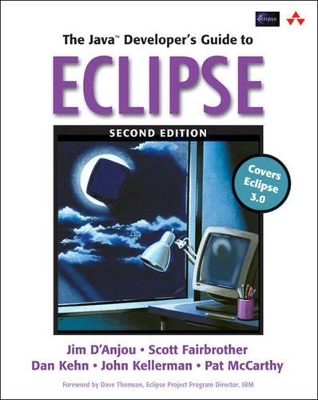 The Java Developer's Guide to Eclipse - Jim D'Anjou, Scott Fairbrother, Dan Kehn, John Kellerman, Pat McCarthy
