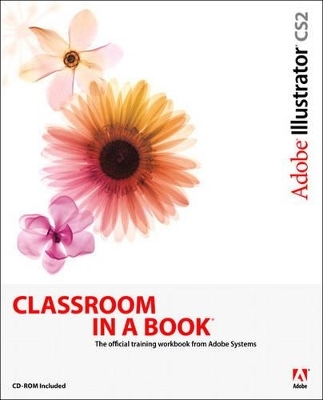 Adobe Illustrator CS2 Classroom in a Book - . Adobe Creative Team