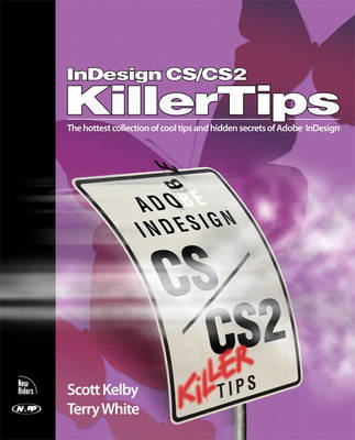 InDesign CS / CS2 Killer Tips - Scott Kelby, Terry White