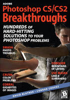 Adobe Photoshop CS/CS2 Breakthroughs - David Blatner, Conrad Chavez