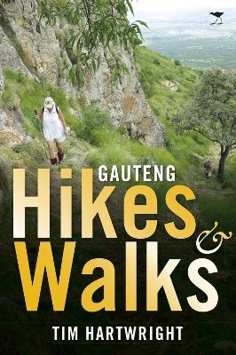 Gauteng hikes and walks - Tim Hartwright