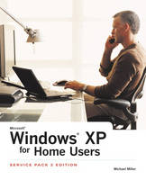 Windows XP for Home Users, Service Pack 2 Edition - Michael Miller