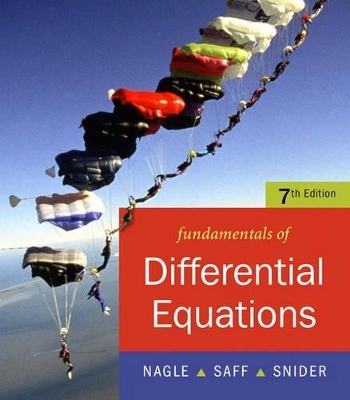 Fundamentals of Differential Equations - R. Kent Nagle, Edward B. Saff, Arthur David Snider